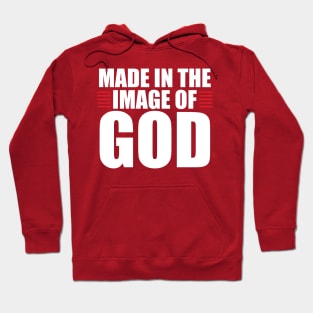 MADE IN THE IMAGE OF GOD Hoodie